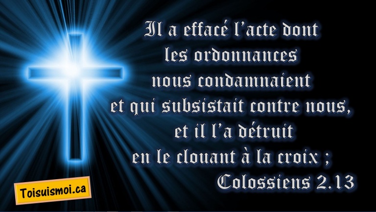 L'acte Dont Les Ordonnances Nous Condamnaient De la loi à la foi (Galates 3.24-25) - Toi suis moi
