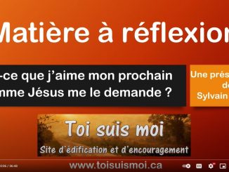 Est-ce que j'aime mon prochain comme Jésus me le demande ?